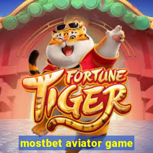 mostbet aviator game